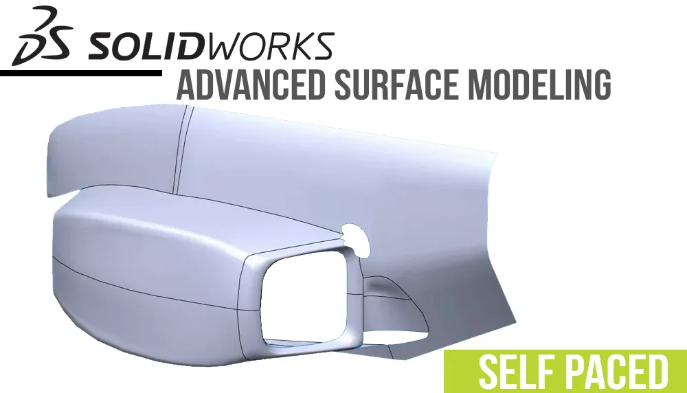 SOLIDWORKS Advanced Surface Modeling Self Paced Training Survey